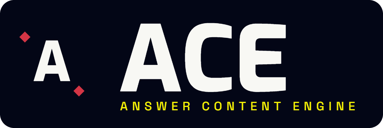 ACE — Answer Content Engine